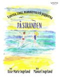 Vanessa, Linus, mammorna och papporna p stranden