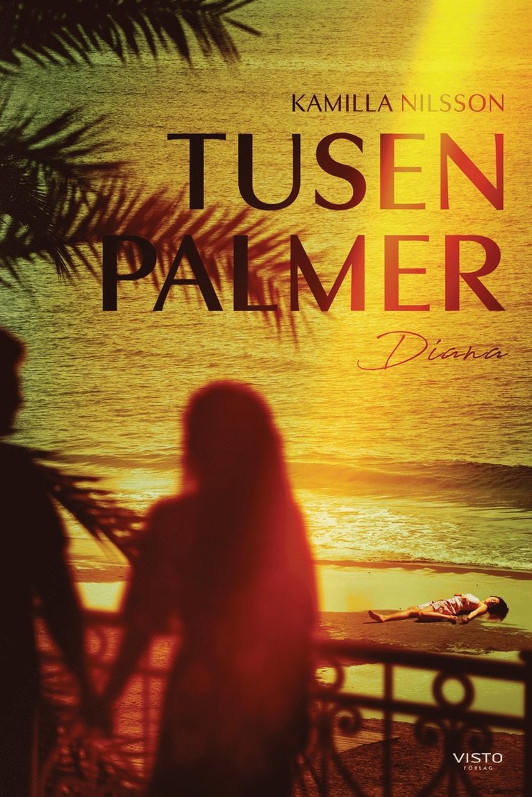 Kamilla Nilsson - Tusen palmer : Diana, E-bok