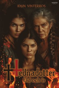 Hednadotter : eld och is