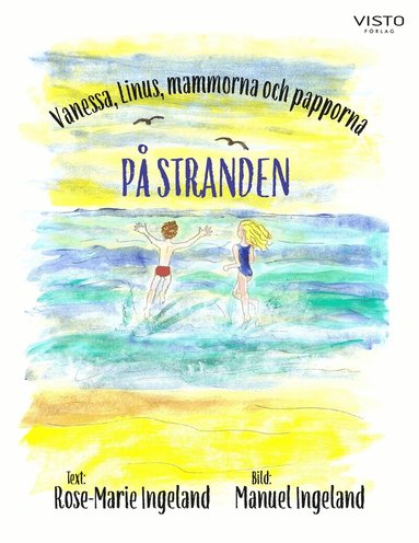 Rose-Marie Ingeland - Vanessa, Linus, mammorna och papporna på stranden, E-bok