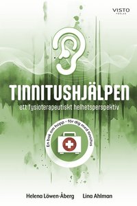 Tinnitushjlpen: ett fysioterapeutiskt helhetsperspektiv