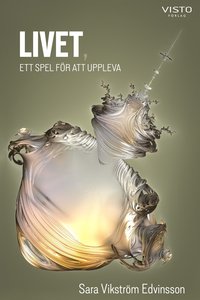 Livet, ett spel för att uppleva