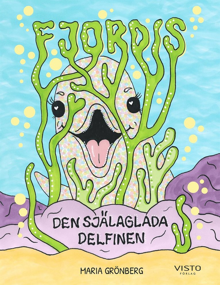 Maria Grönberg - Fjordis, den själaglada delfinen, E-bok