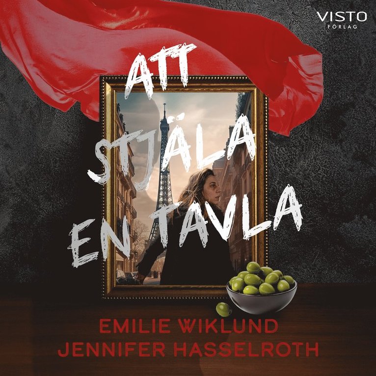 Jennifer Hasselroth, Emilie Wiklund - Att stjäla en tavla, Ljudbok