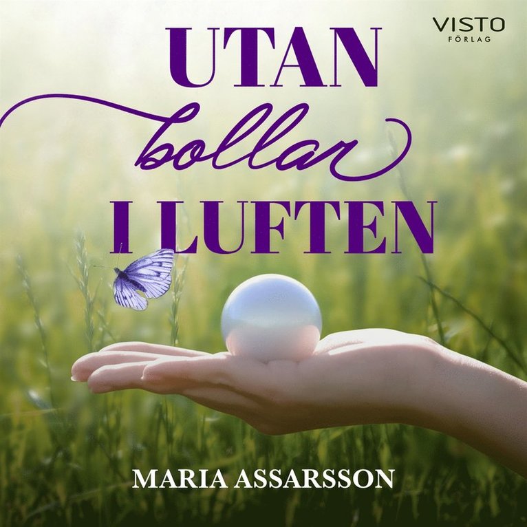 Maria Assarsson - Utan bollar i luften, Ljudbok