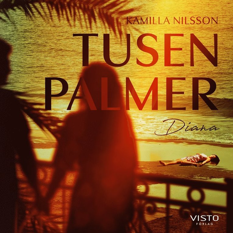 Kamilla Nilsson - Tusen palmer : Diana, Ljudbok