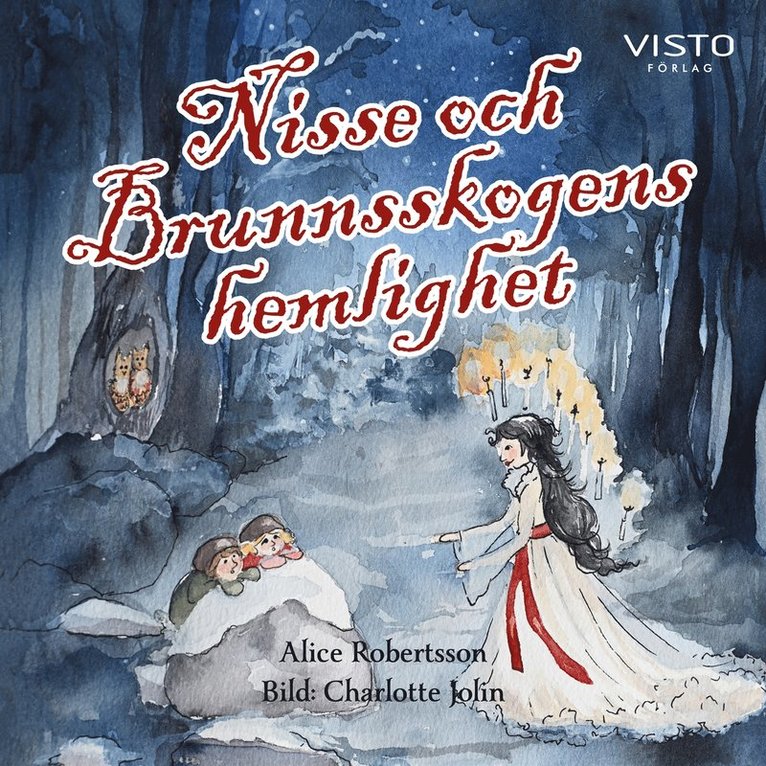 Alice Robertsson - Nisse och Brunnsskogens hemlighet, Ljudbok
