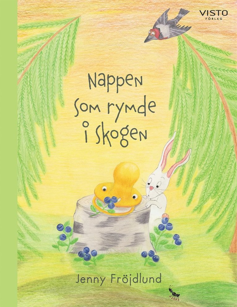 Jenny Fröjdlund - Nappen som rymde i skogen, E-bok