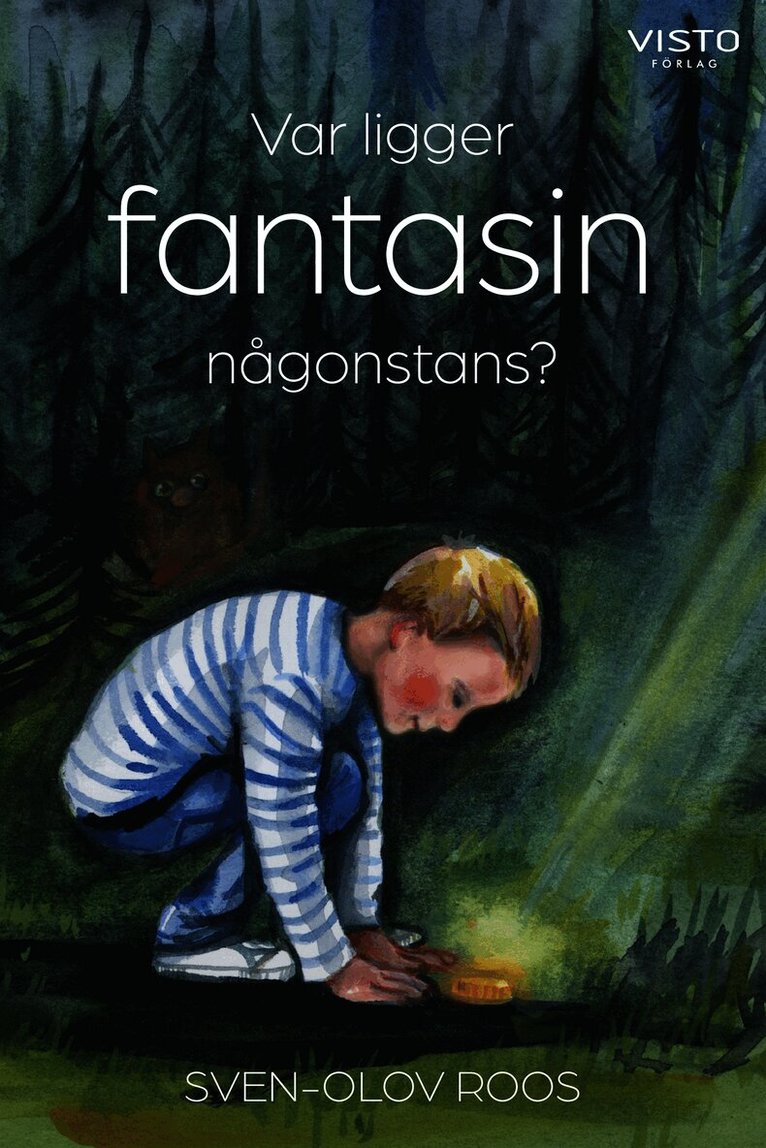 Sven-Olov Roos - Var ligger fantasin någonstans?, E-bok