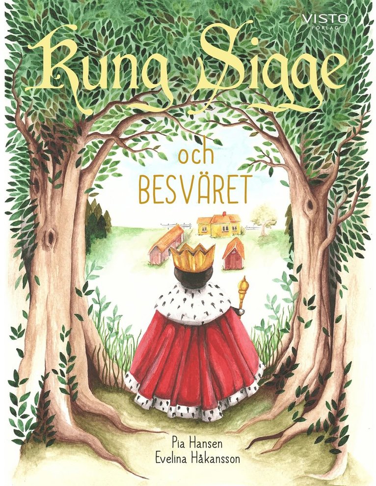 Pia Hansen - Kung Sigge och Besväret, E-bok