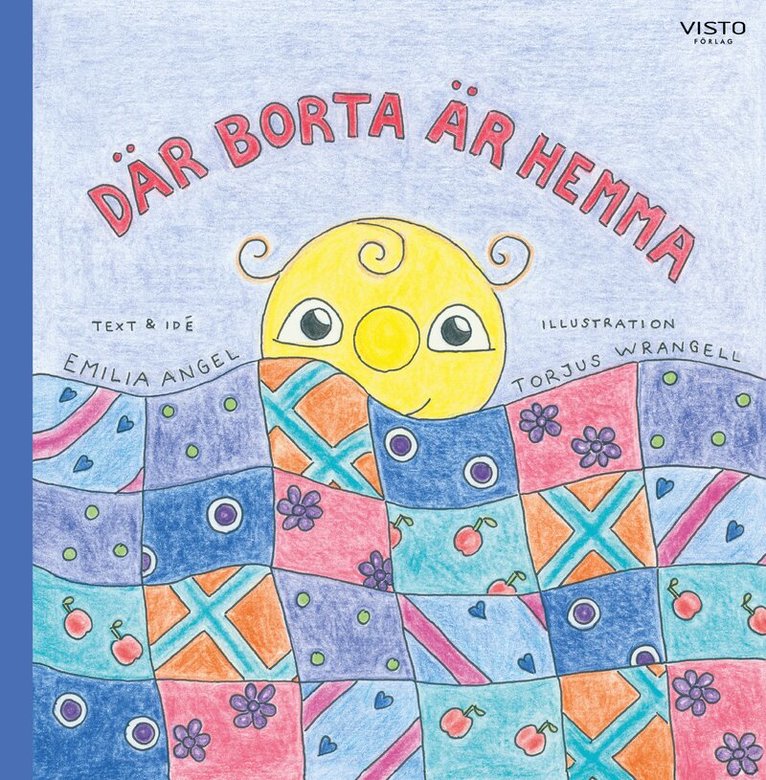Emilia Angel - Där borta är hemma, Inbunden
