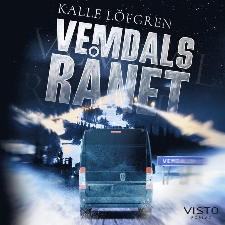 Kalle Löfgren - Vemdalsrånet, Ljudbok