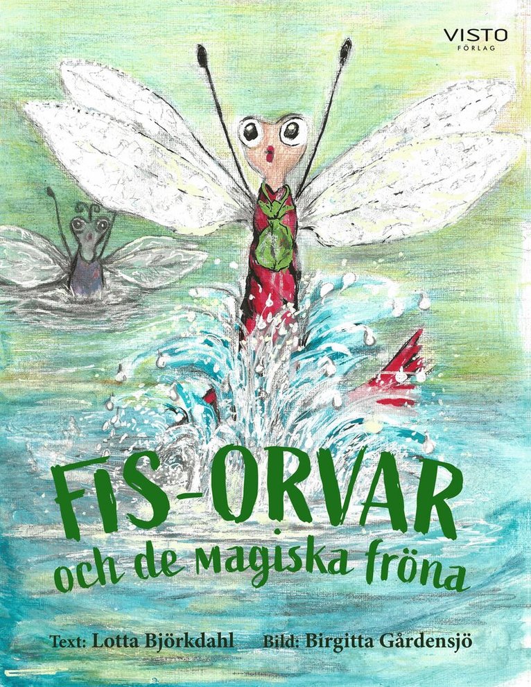 Lotta Björkdahl - Fis-Orvar och de magiska fröna, E-bok