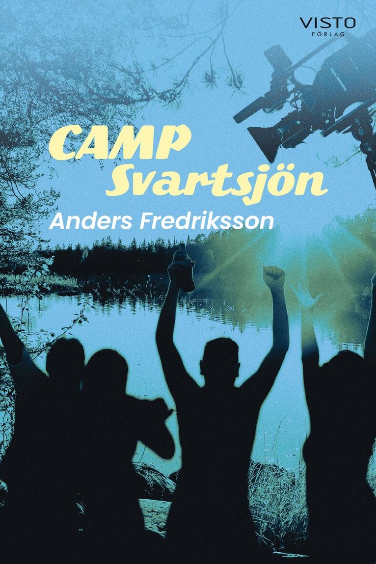 Anders Fredriksson - Camp Svartsjön, Häftad