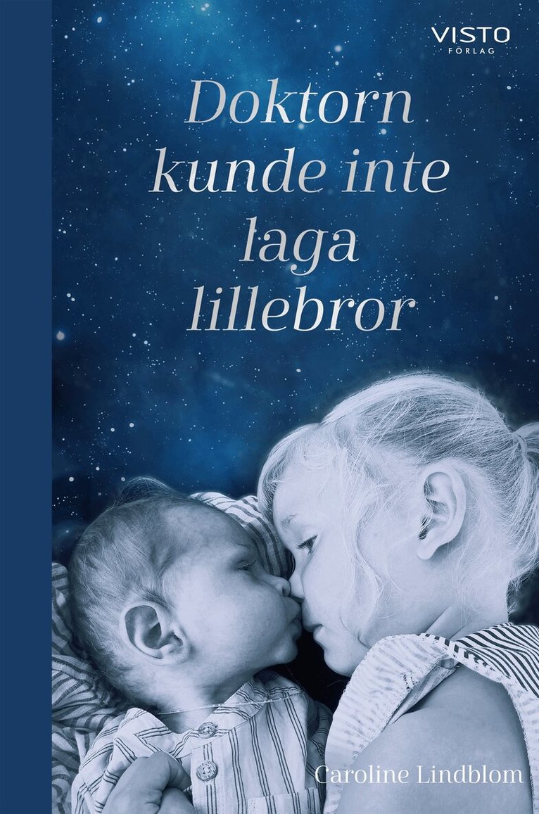 Caroline Lindblom - Doktorn kunde inte laga lillebror, E-bok