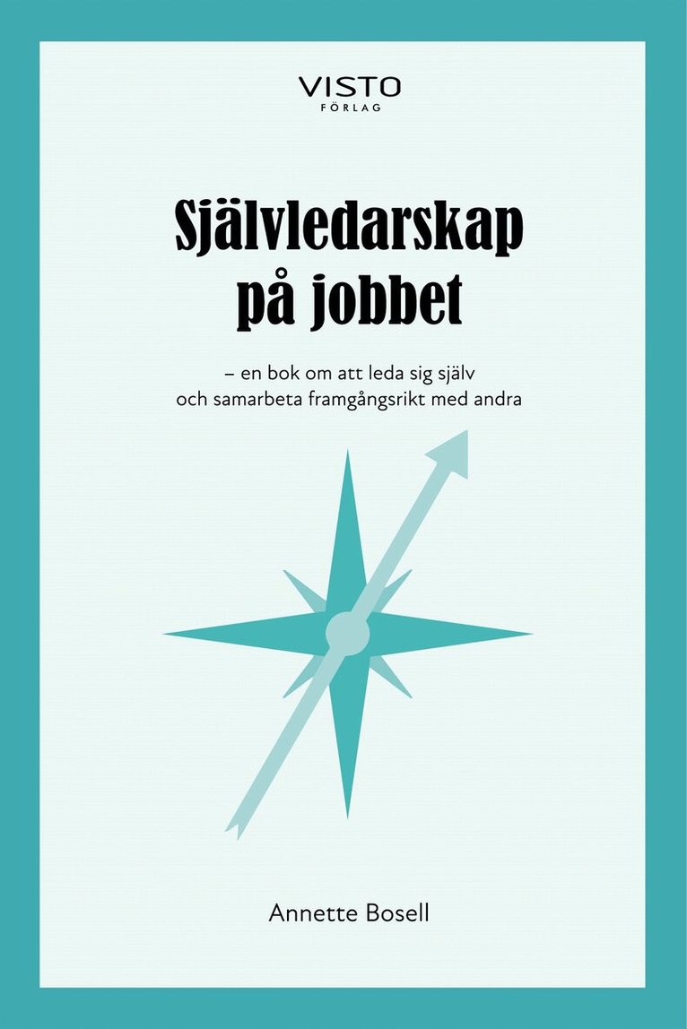 Anette Bosell - Självledarskap på jobbet, E-bok