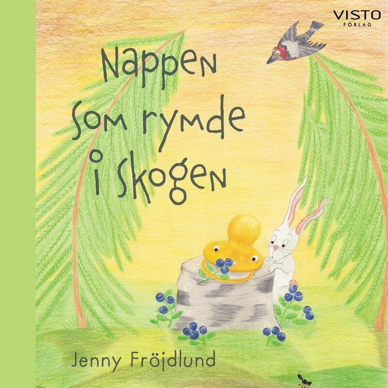 Jenny Fröjdlund - Nappen som rymde i skogen, Ljudbok