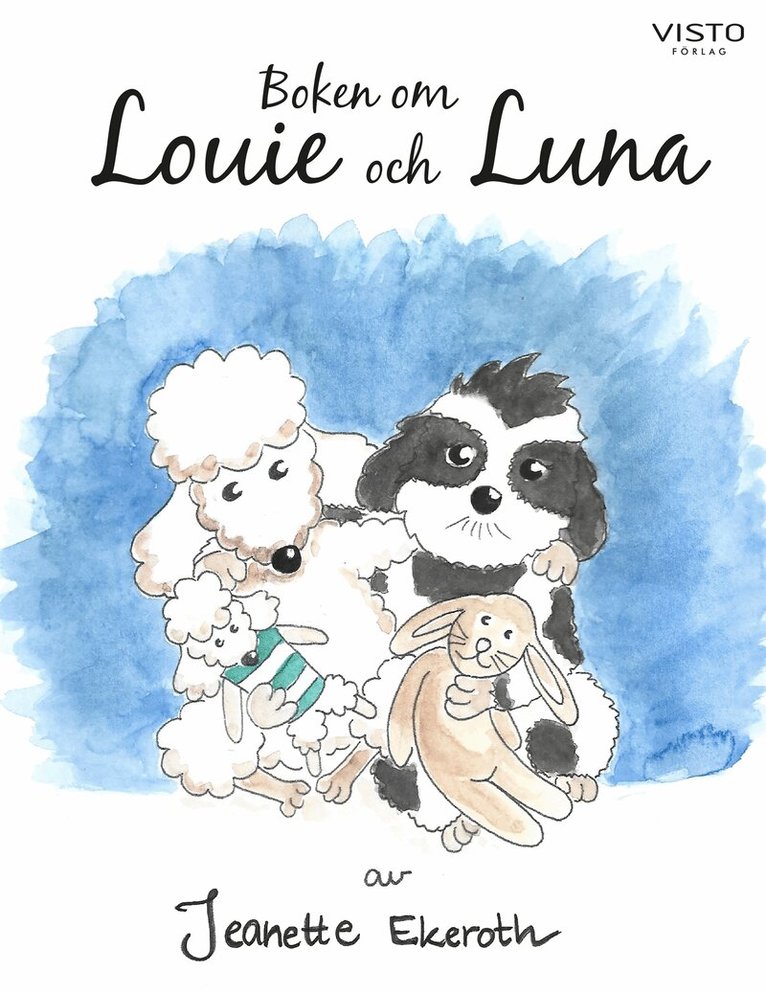 Jeanette Ekeroth - Boken om Louie och Luna, E-bok
