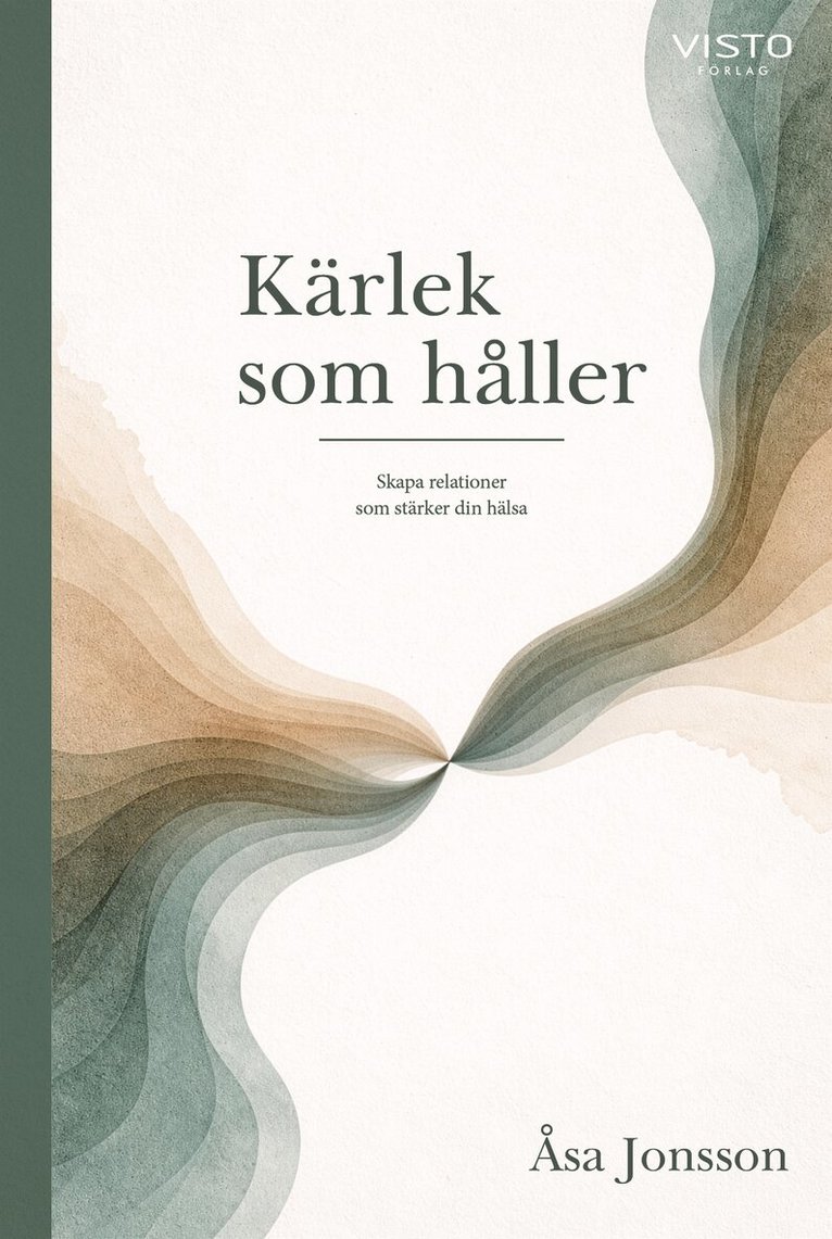 Åsa Jonsson - Kärlek som håller : skapa relationer som stärker din hälsa, E-bok