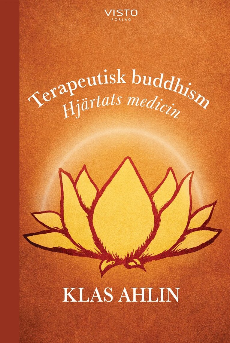 Klas Ahlin - Terapeutisk buddhism : hjärtats medicin, E-bok