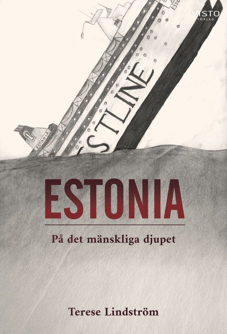 Terese Lindström - Estonia : på det mänskliga djupet, Häftad