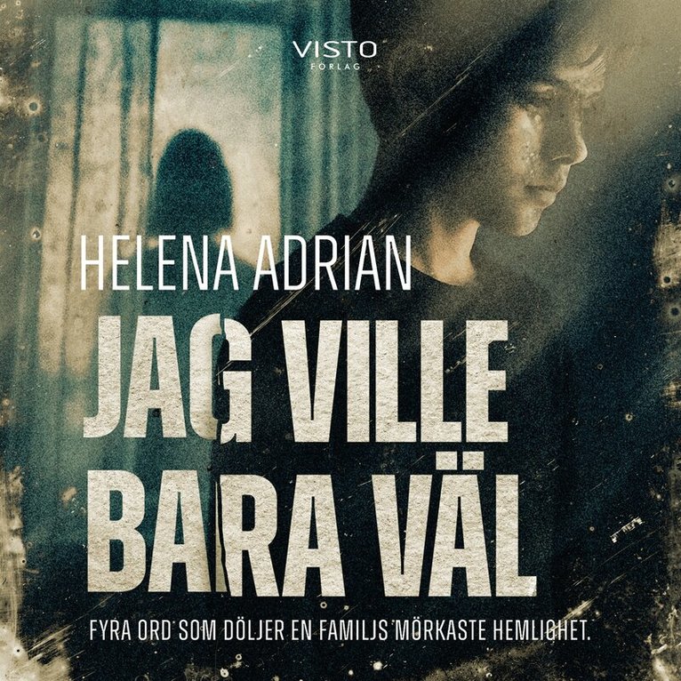 Helena Adrian - Jag ville bara väl, Ljudbok