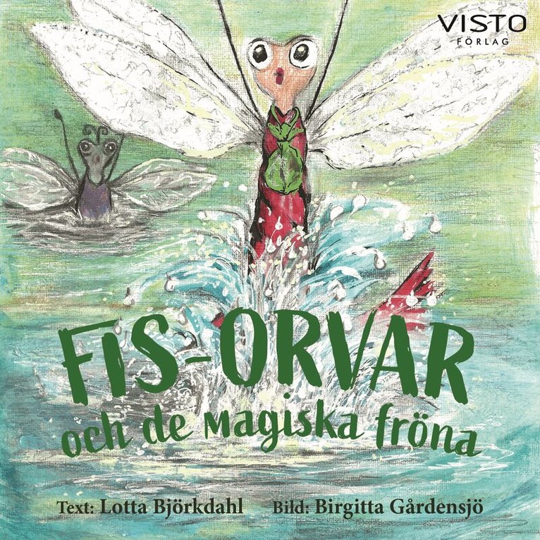 Lotta Björkdahl - Fis-Orvar och de magiska fröna, Ljudbok
