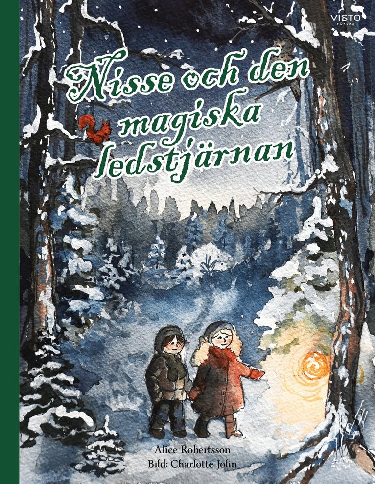 Alice Robertsson - Nisse och den magiska ledstjärnan, Inbunden
