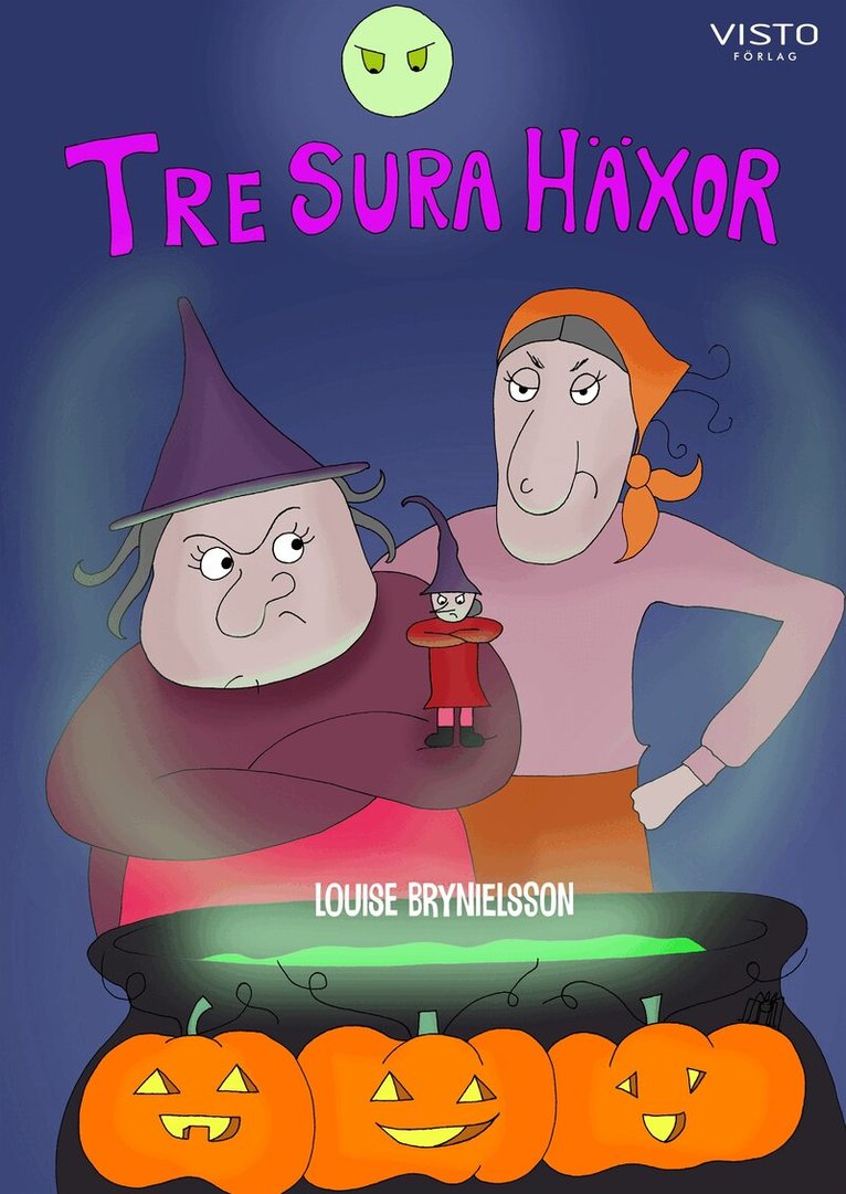 Louise Brynielsson - Tre sura häxor, E-bok. Tillgänglighet: Lägg i varukorg