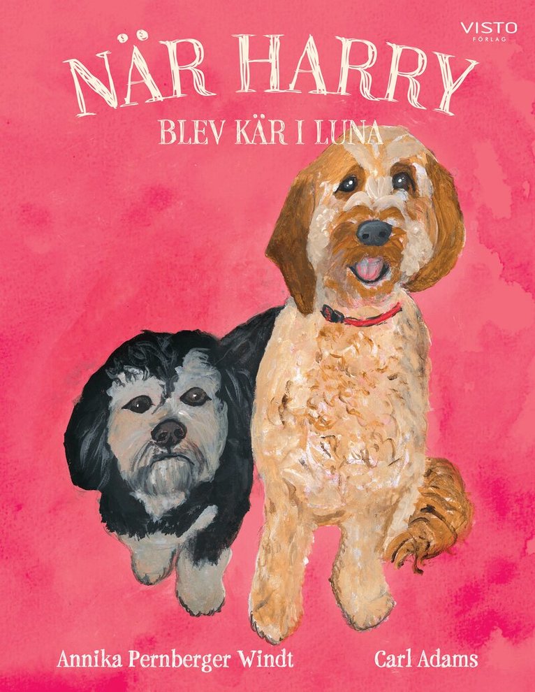 Annika Pernberger Windt - När Harry blev kär i Luna, Inbunden