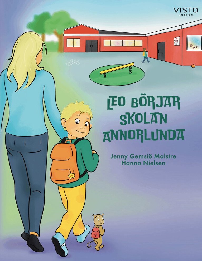 Jenny Gemsiö Molstre - Leo börjar skolan annorlunda, Inbunden