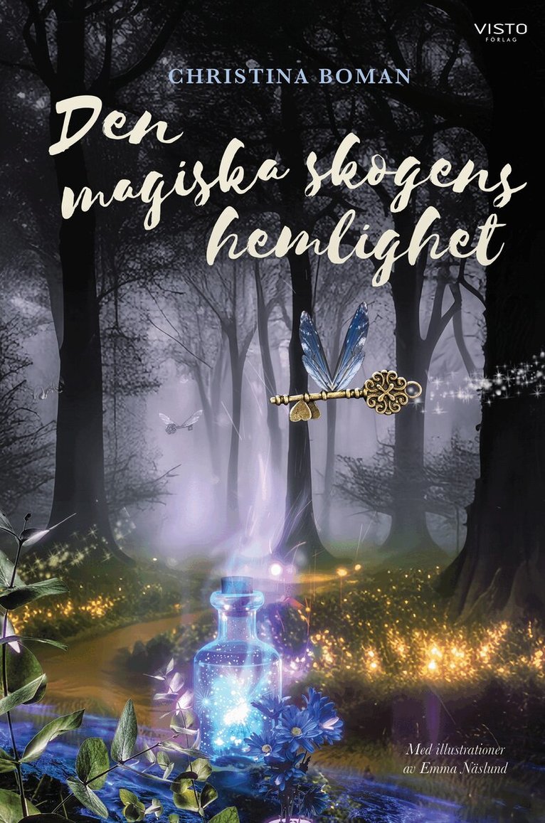 Christina Boman - Den magiska skogens hemlighet, Inbunden. Tillgänglighet: Kommande