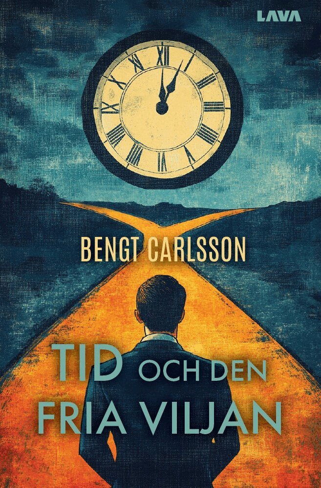 Bengt Carlsson - Tid och den fria viljan, E-bok