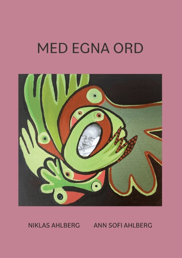 Ann Sofi Ahlberg, Niklas Ahlberg - Med egna ord, E-bok. Tillgänglighet: Lägg i varukorg