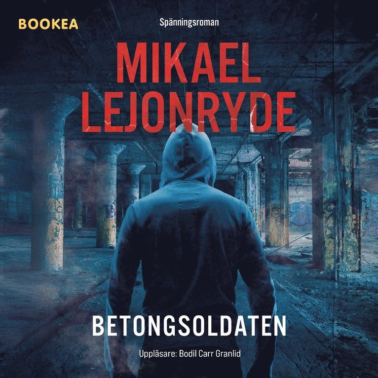 Mikael Lejonryde - Betongsoldaten, Ljudbok