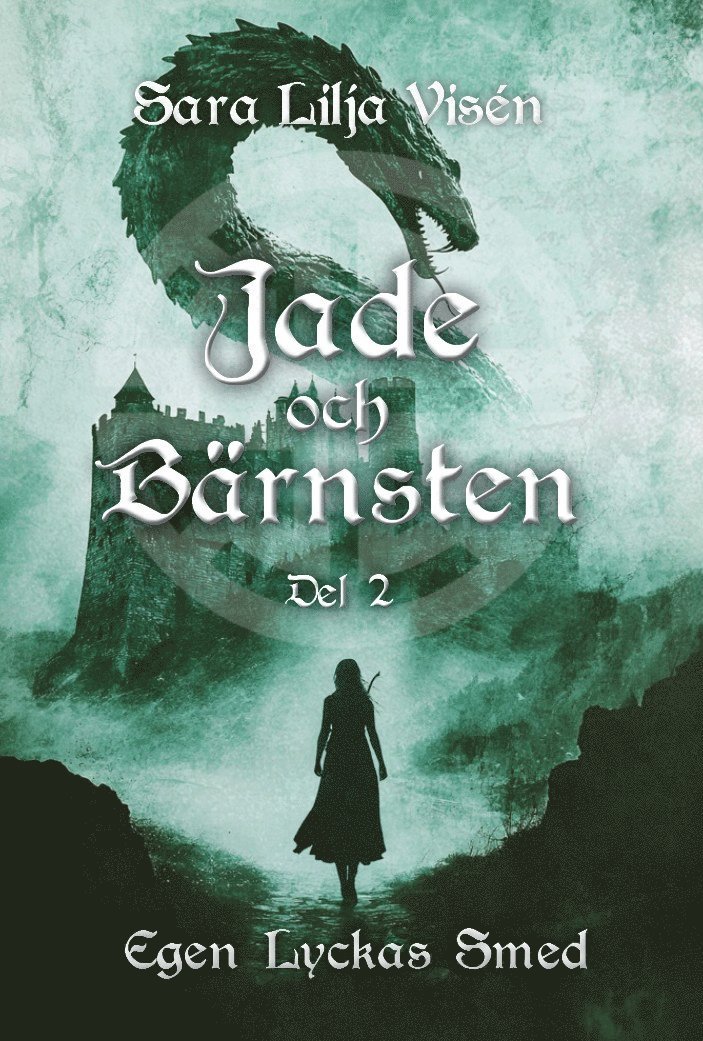 Sara Lilja Visén - Egen lyckas smed, E-bok