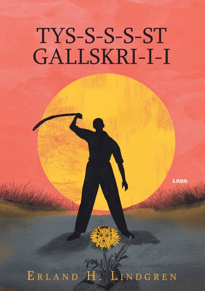 Erland H. Lindgren - TYS-S-S-S-ST GALLSKRI-I-I, E-bok. Tillgänglighet: Lägg i varukorg