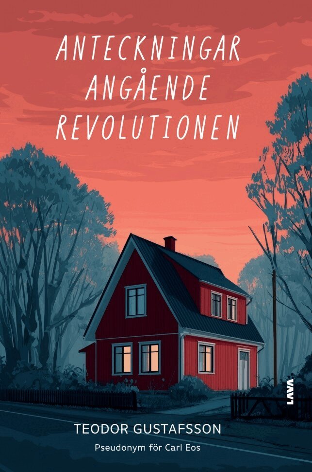 Teodor Gustafsson - Anteckningar angående revolutionen, E-bok