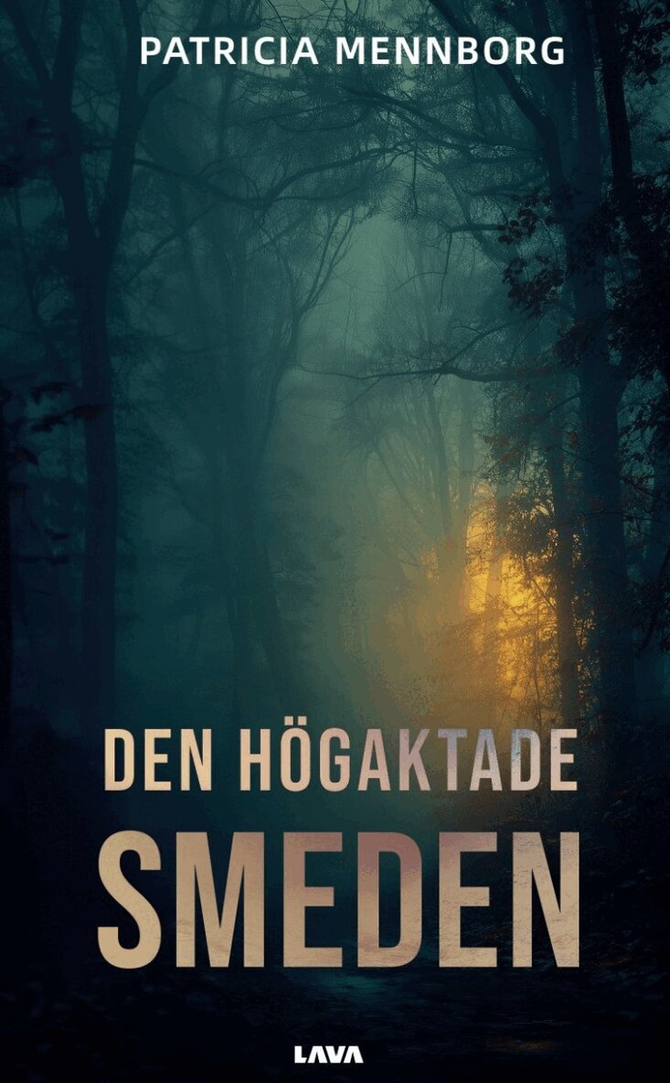 Patricia Mennborg - Den högaktade smeden, E-bok