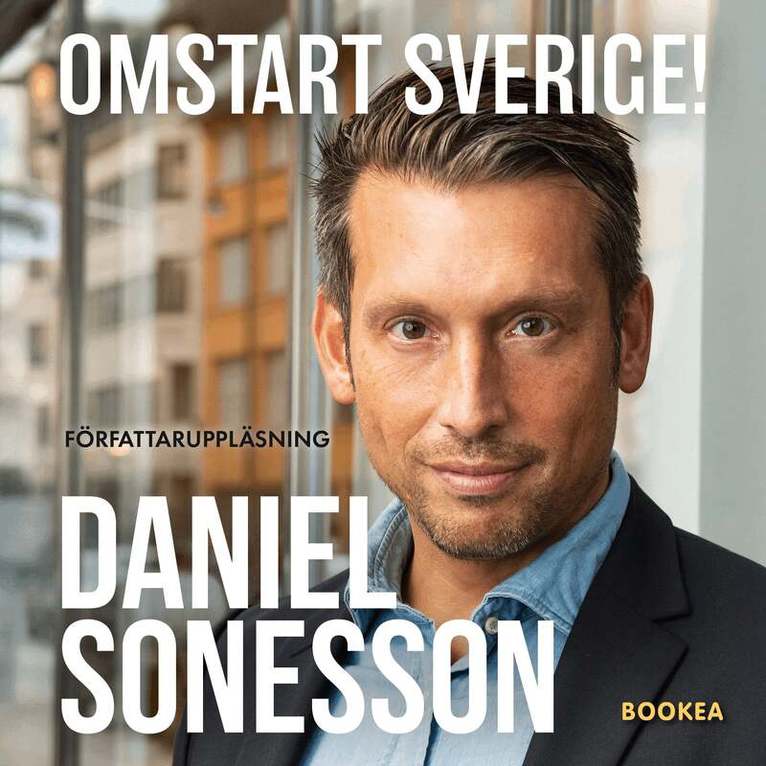 Daniel Sonesson - Omstart Sverige!, Ljudbok. Tillgänglighet: Lägg i varukorg