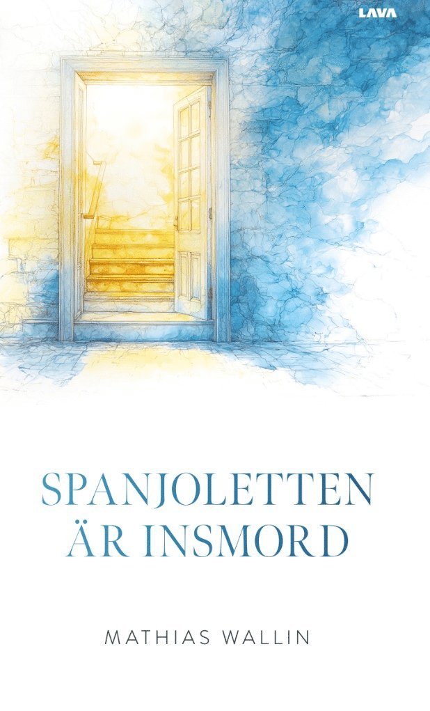 Mathias Wallin - Spanjoletten är insmord, E-bok