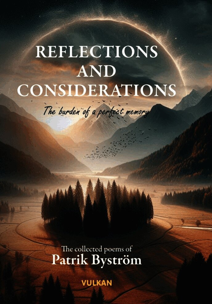 Patrik Byström - Reflections and considerations : the burden of a perfect memory, E-bok