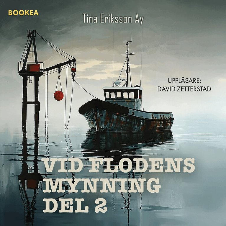 Tina Eriksson Ay - Vid flodens mynning. 2, Ljudbok