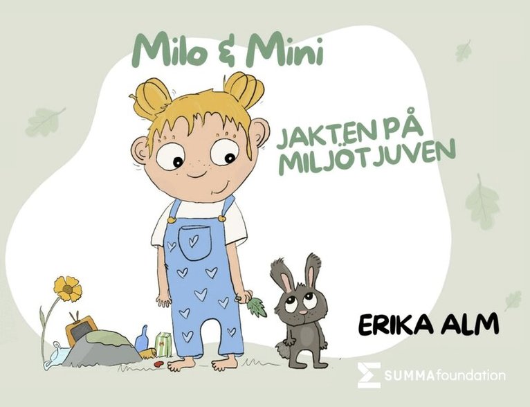 Erika Alm - Milo & Mini : jakten på Miljötjuven, E-bok