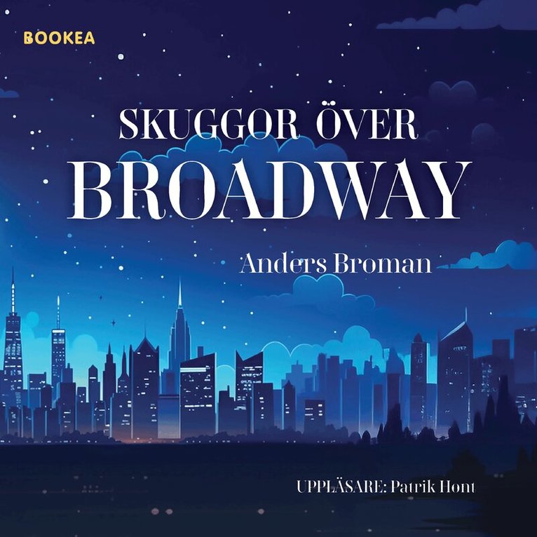 Anders Broman - Skuggor över Broadway, Ljudbok