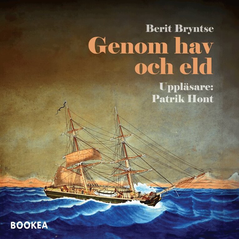 Berit Bryntse - Genom hav och eld, Ljudbok