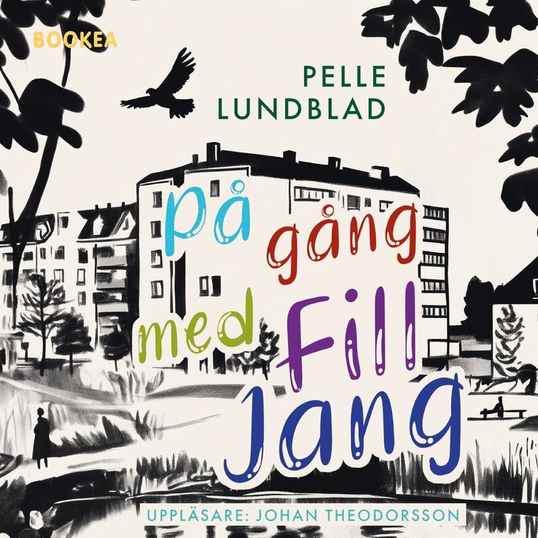 Pelle Lundblad - På gång med Fill Jang, Ljudbok