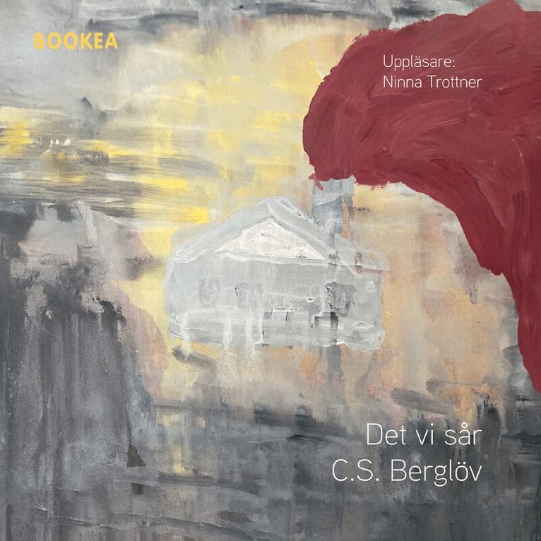 C S Berglöv - Det vi sår, Ljudbok