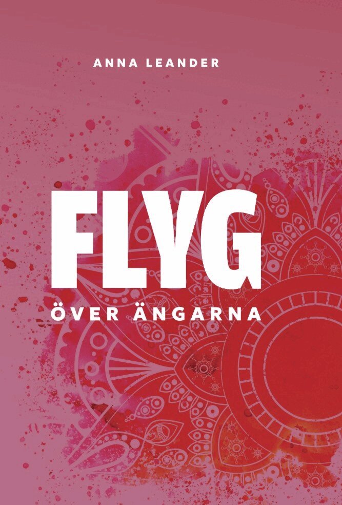 Anna Leander - Flyg över ängarna, E-bok