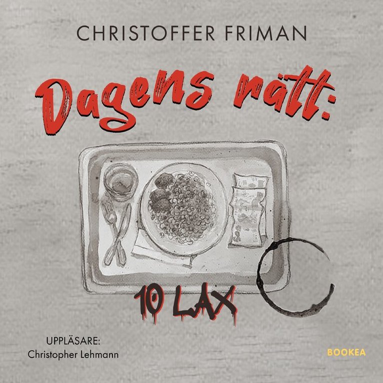 Christoffer Friman - Dagens rätt: 10 lax, Ljudbok